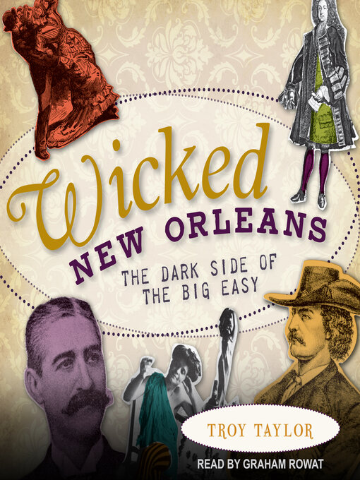 Title details for Wicked New Orleans by Troy Taylor - Available